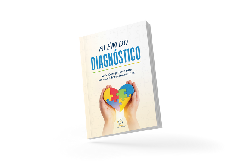 Além do diagnóstico: reflexões e práticas para um novo olhar sobre o autismo