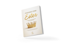 Chamadas como Ester: mulheres que se levantam para o propósito