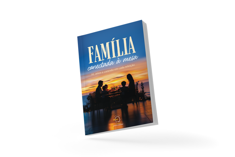 Família Conectada a Mesa: Fé