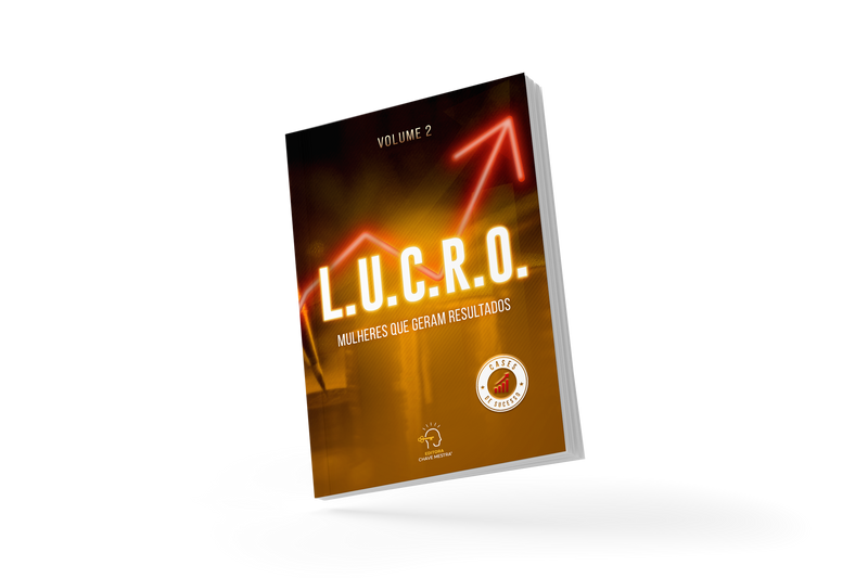 L.U.C.R.O. - volume 2: mulheres que geram resultados