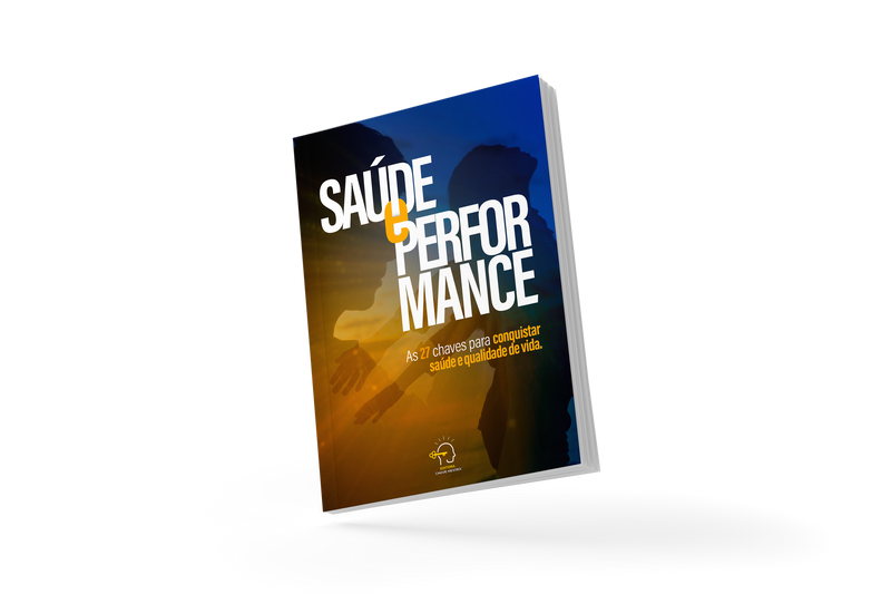 Saúde E Performance - As 27 Chaves Para Conquistar Saúde E Qualidade De Vida
