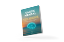Saúde mental para uma vida melhor