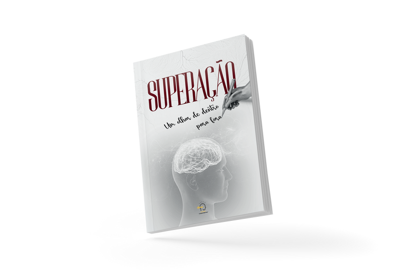 Superação - Um Olhar De Dentro Para Fora
