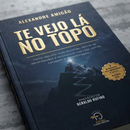 Te vejo lá no topo - Alexandre Amigão