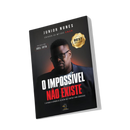 O Impossível Não Existe